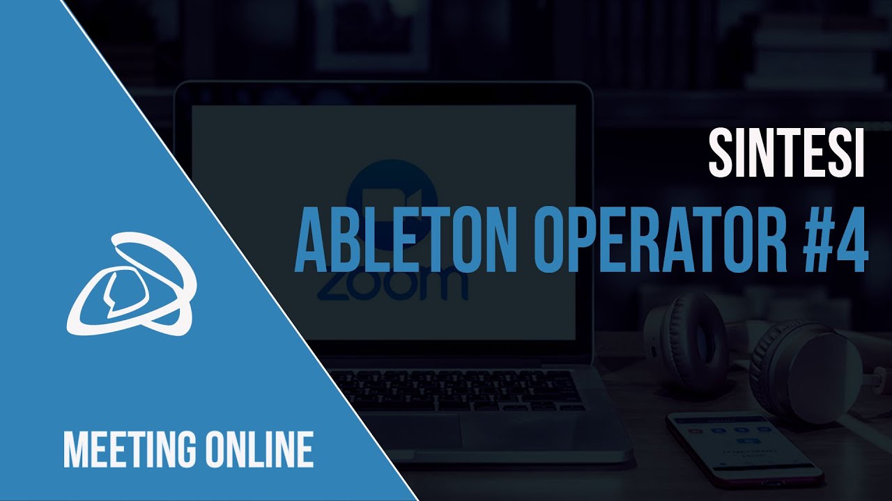 Sintesi con Ableton Operator #4 - Lezione online Sintesi - Corso Tecnico del Suono Privato