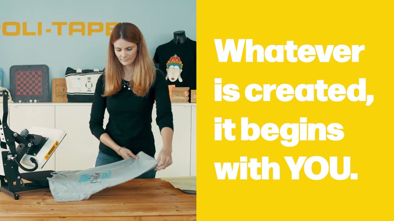 POLI-TAPE | Whatever is created, it begins with YOU | Heat Transfer Vinyl & Sign Making Films