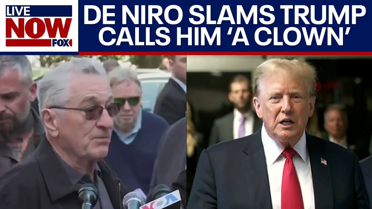 Robert De Niro calls Trump a clown amid trial, endorses Biden | LiveNOW from FOX