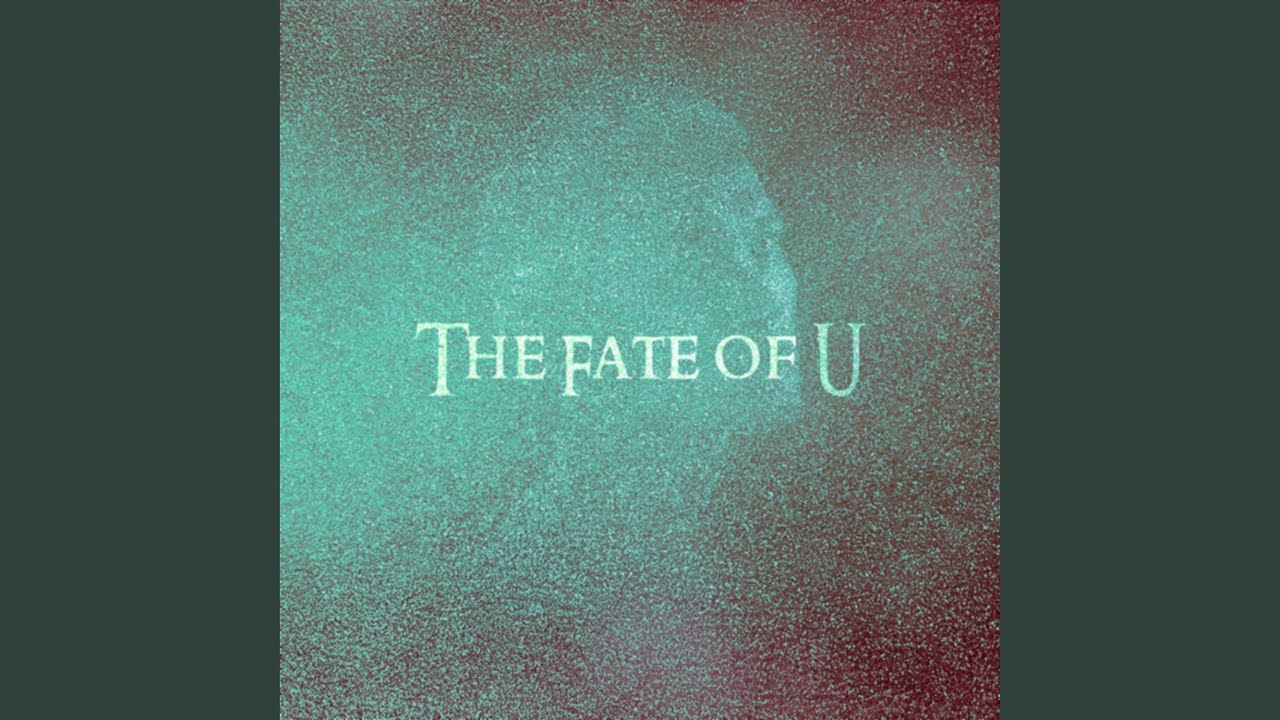 THE FATE OF U (Radio Edit)