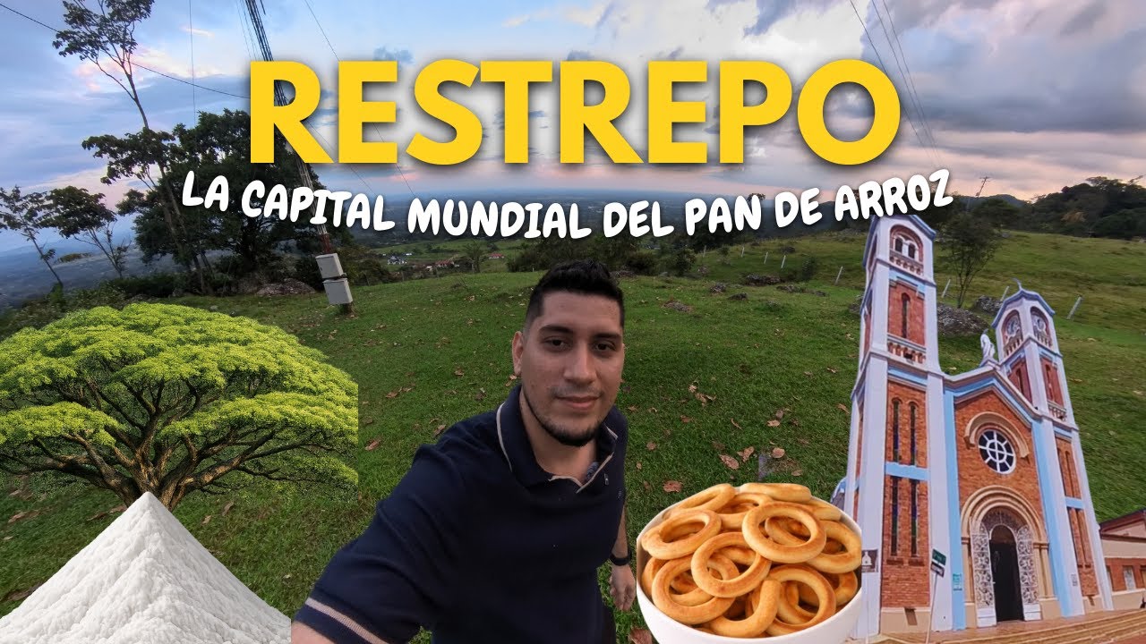 RESTREPO - La capital MUNDIAL del PAN DE ARROZ.