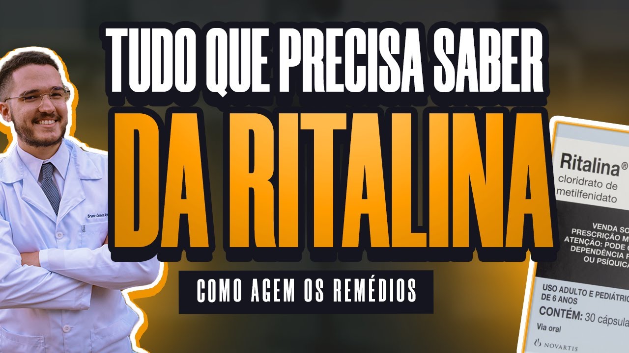 Pra que serve a RITALINA? Entenda como a RITALINA age no seu corpo!
