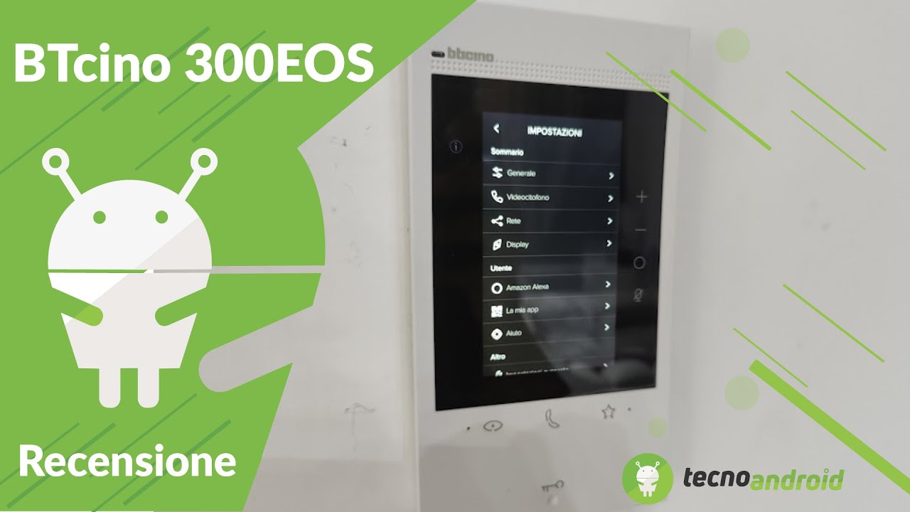 Recensione BTicino 300EOS: ottimo videocitofono smart!