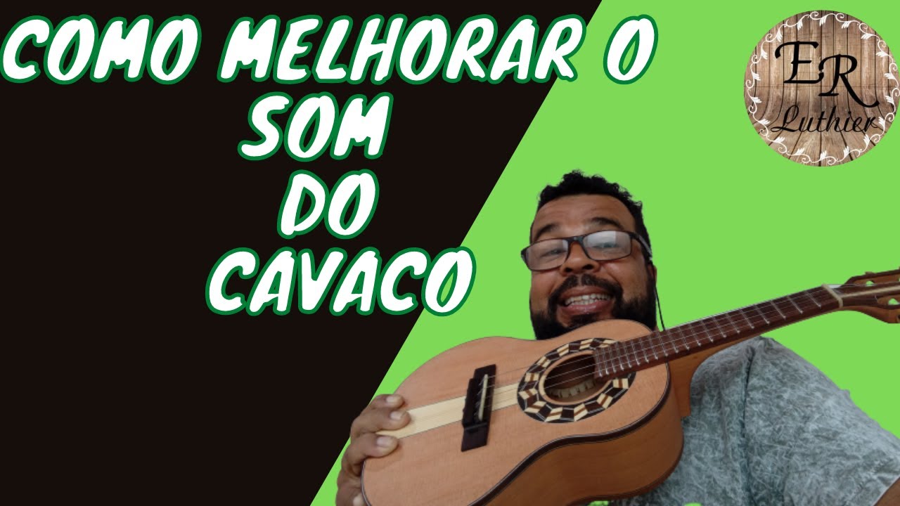 COMO MELHORAR O SOM DO MEU CAVACO/cavaquinho iniciante/CAVACO DE LUTHIER/cavaco som grave #erluthier