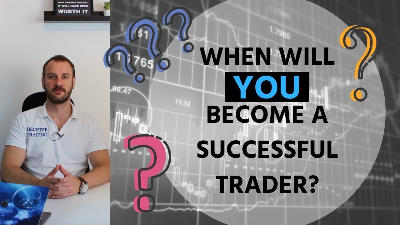 When Will You Become a Successful Trader?
