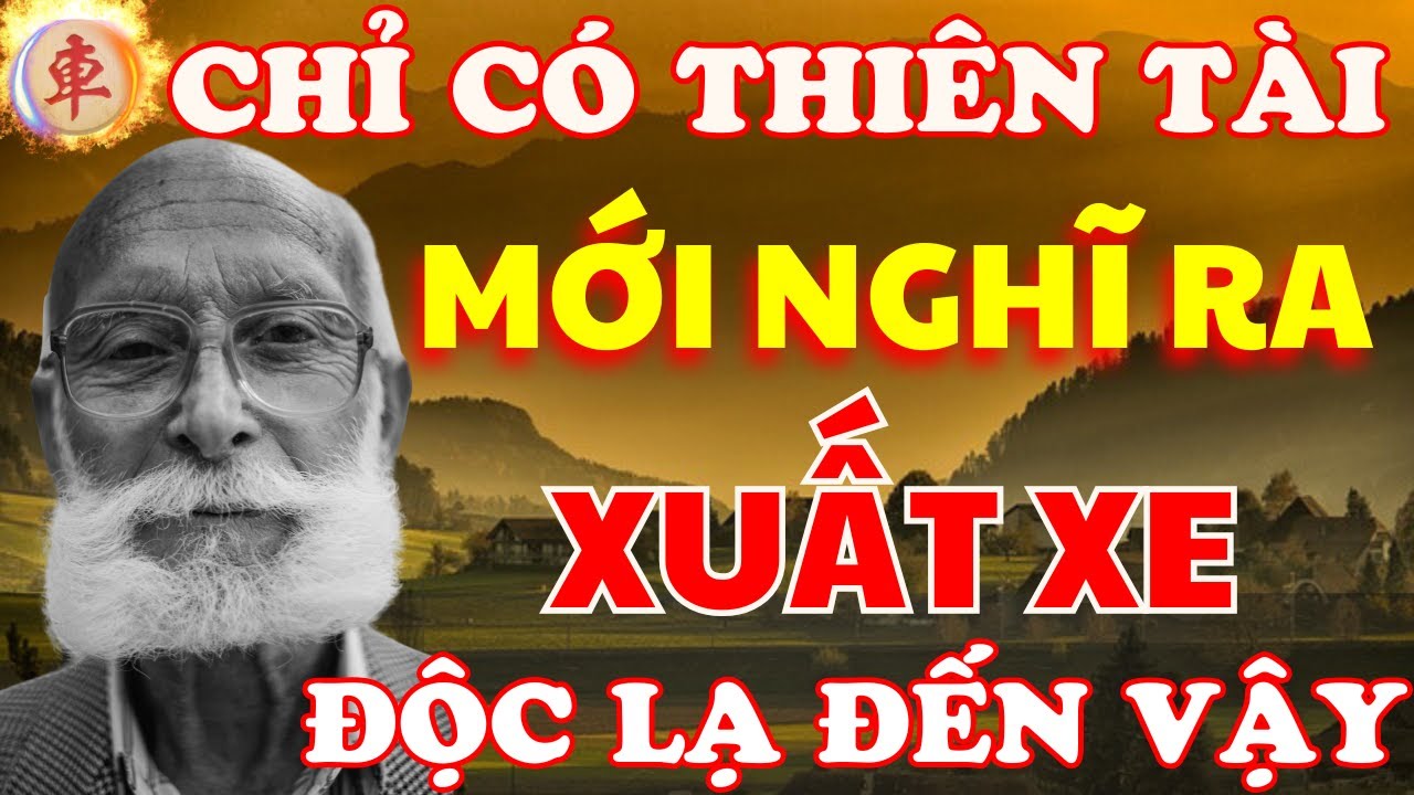 Cờ Tướng | Những Chiêu Xuất Xe Độc Lạ Mà Chỉ Có Thiên Tài Mới Nghĩ Ra Được