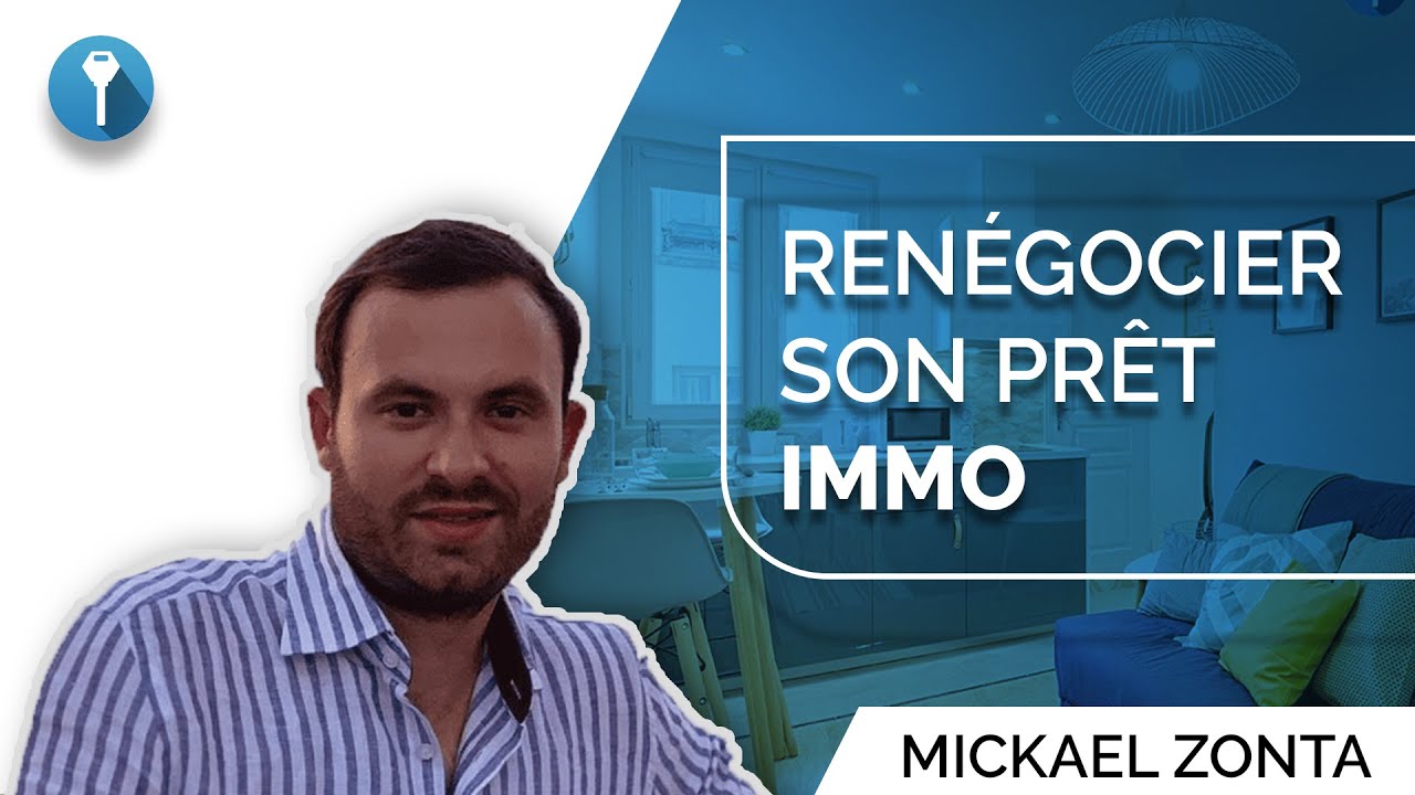 Comment RENÉGOCIER un CRÉDIT immobilier ? Mes ASTUCES !