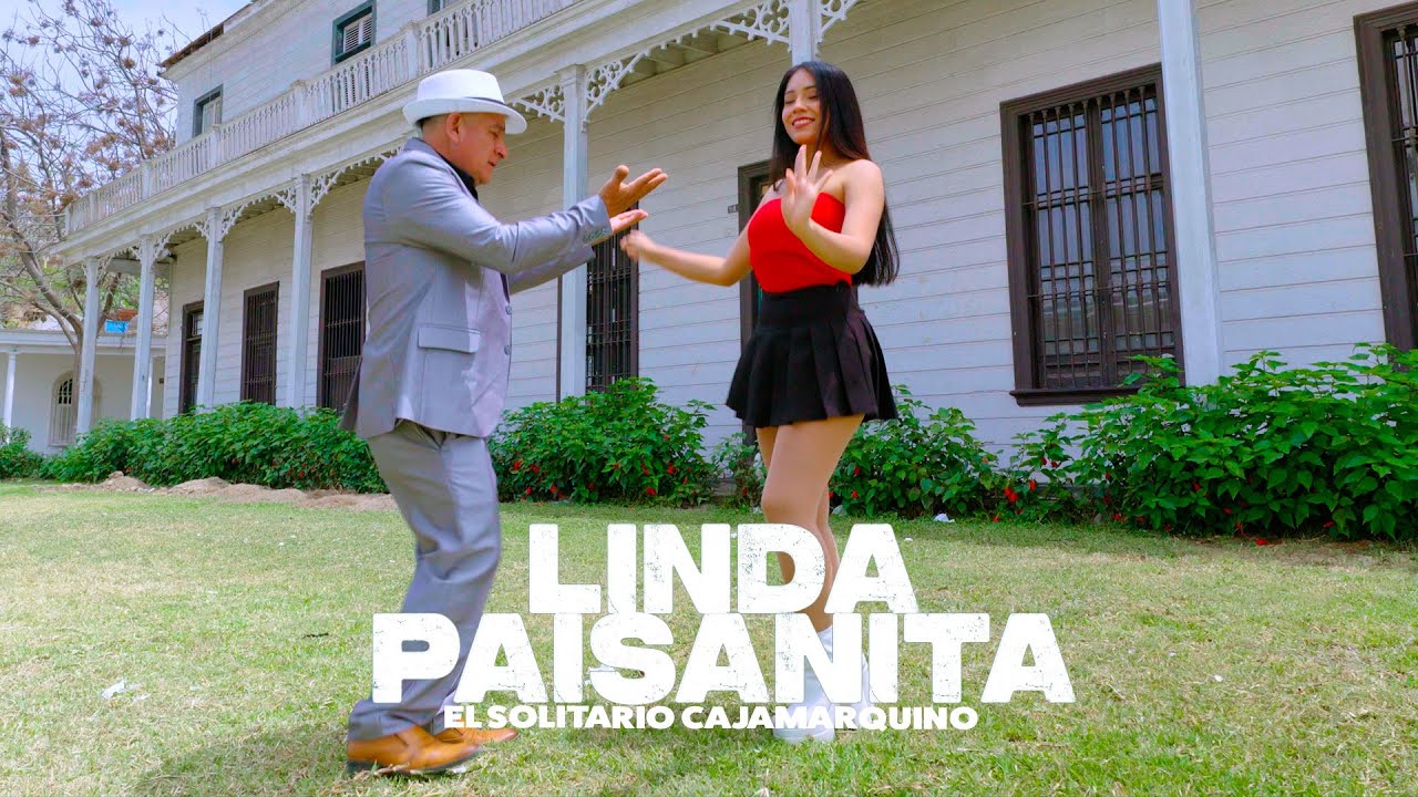 El Solitario Cajamarquino -   LINDA PAISANITA  -  Estrenos 2026