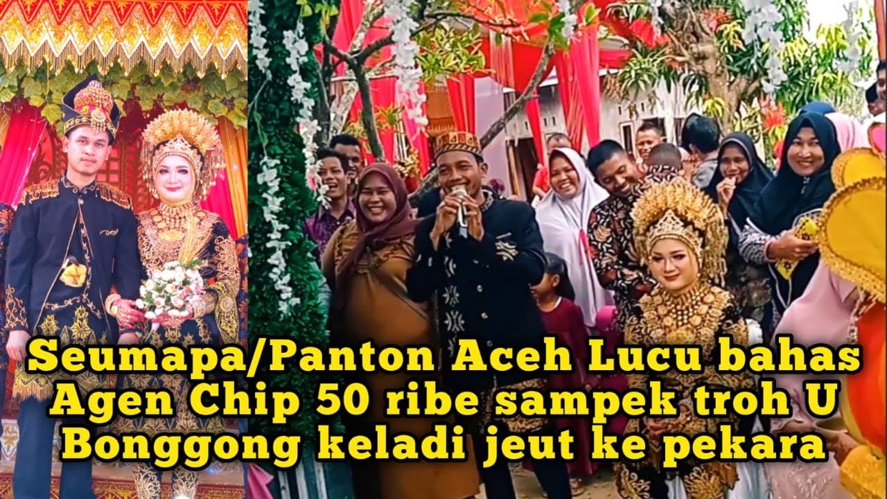 Seumapa/panton Aceh Lucu, Bahas Agen Chip 50 Ribe, sampek Troh U Bunggong Keladi Jeut ke pekara
