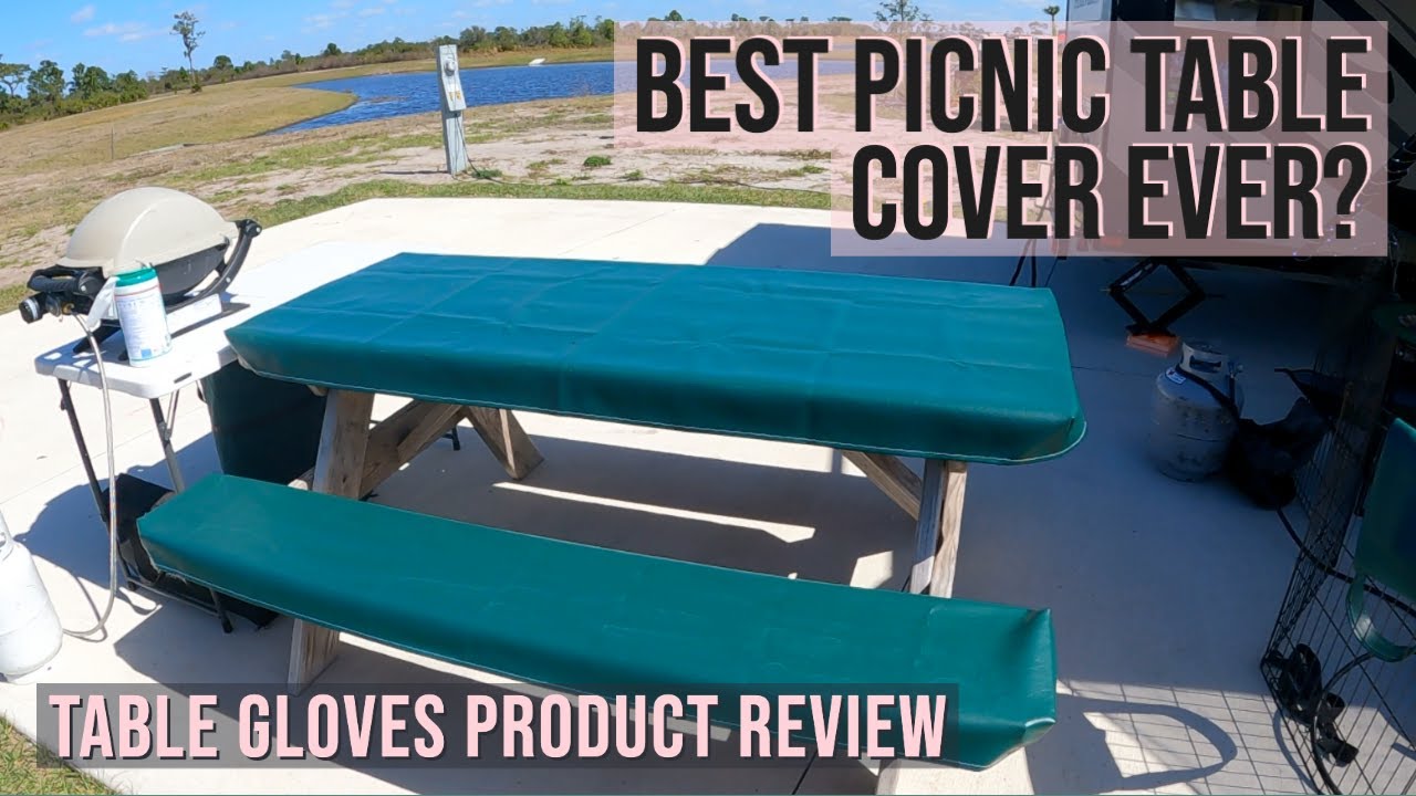 BEST PICNIC TABLE COVER EVER? TABLE GLOVES REVIEW !