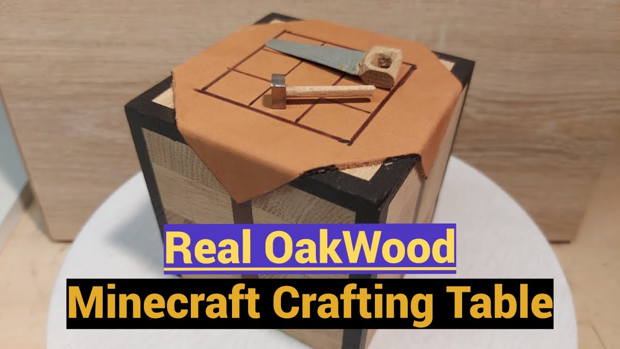 Real Oakwood Minecraft Crafting Table