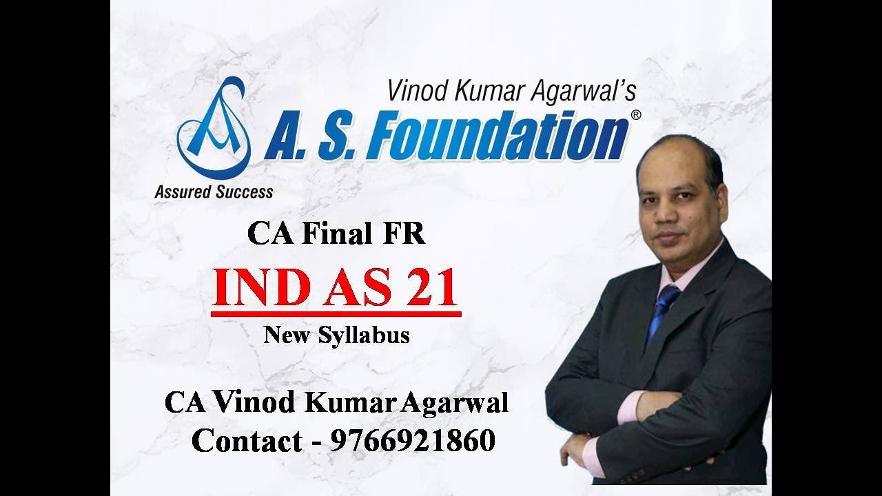CA Final FR Ind AS 21 Lecture By CA Vinod Kumar Agarwal.