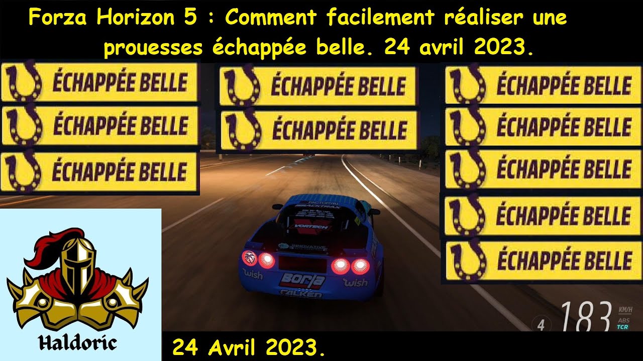 Comment facilement r&eacute;aliser une prouesses &eacute;chapp&eacute;e belle. Forza Horizon 5 (FH5) echappee  echapee