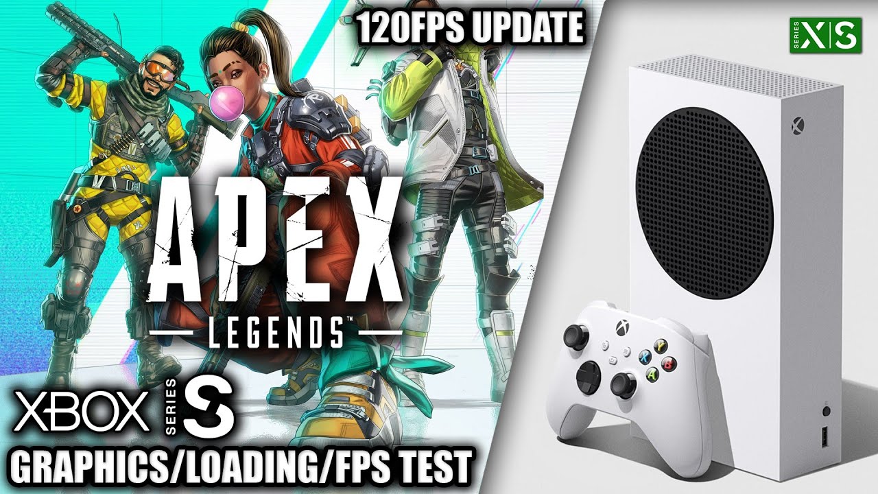 Apex Legends: 120FPS Update - Xbox Series S Gameplay + FPS Test