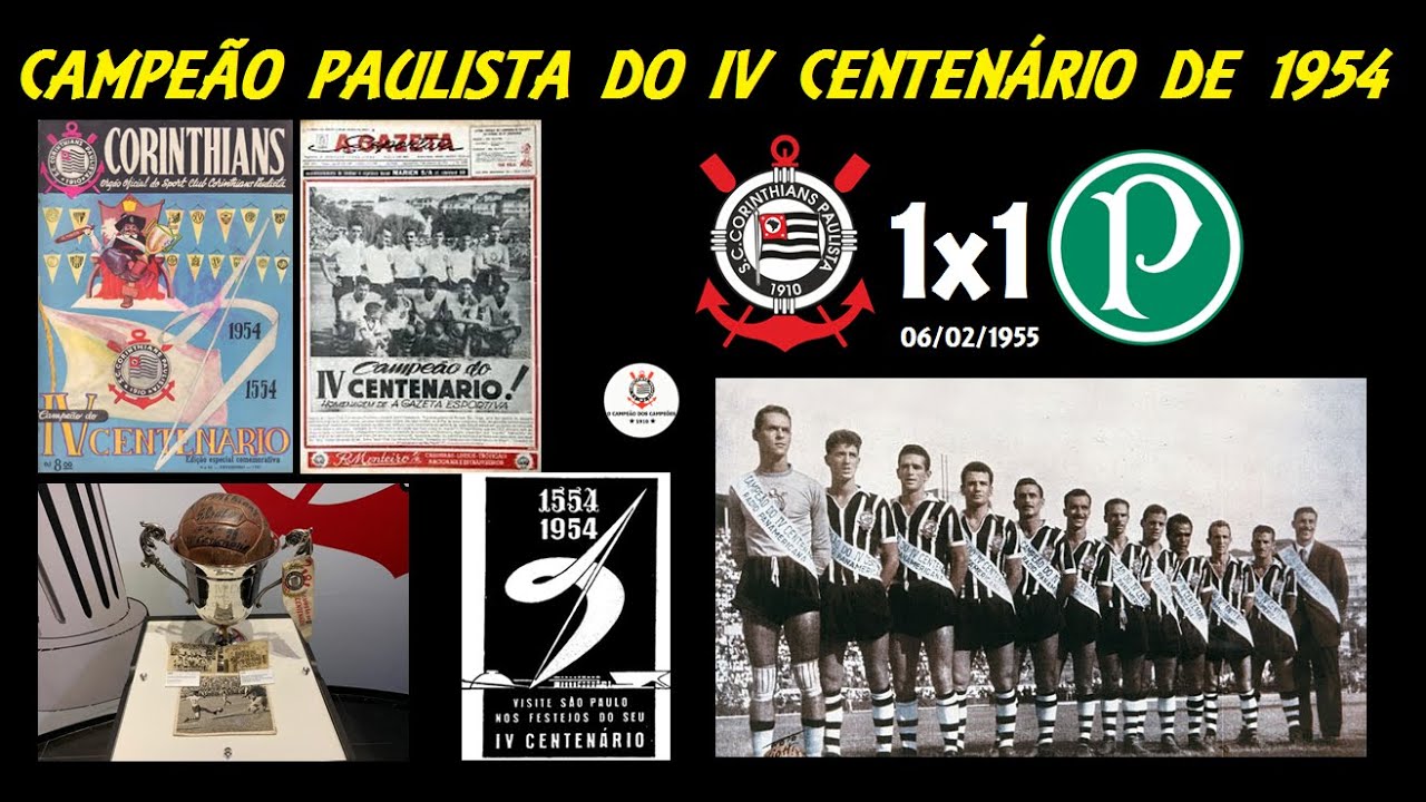 Campeão do IV Centenário de 1954 - O Maior Título da História do Corinthians