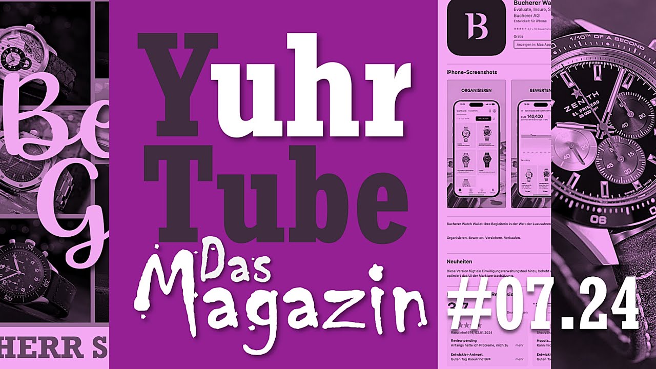 Das Uhrenmagazin #07.24: Bucherer, Rolex, Omega, Zenith, 