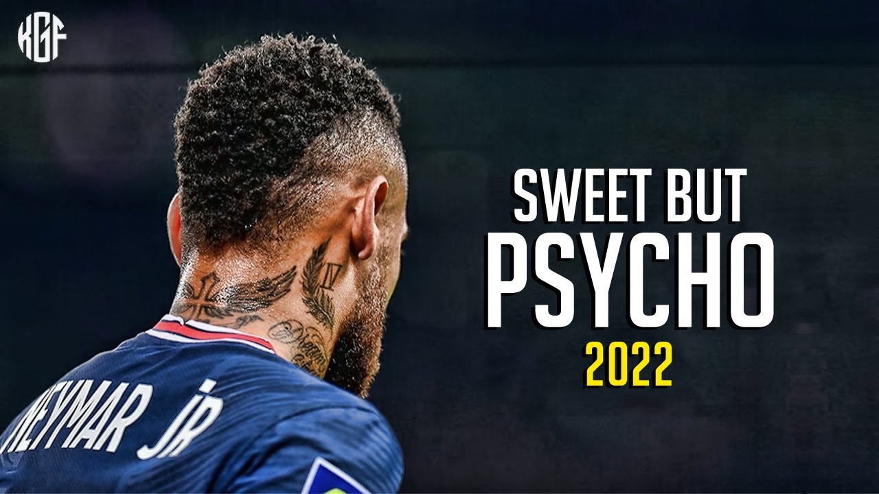 Neymar Jr | Ava Max - Sweet but Psycho | Skills & Goals 2022 | ᴴᴰ