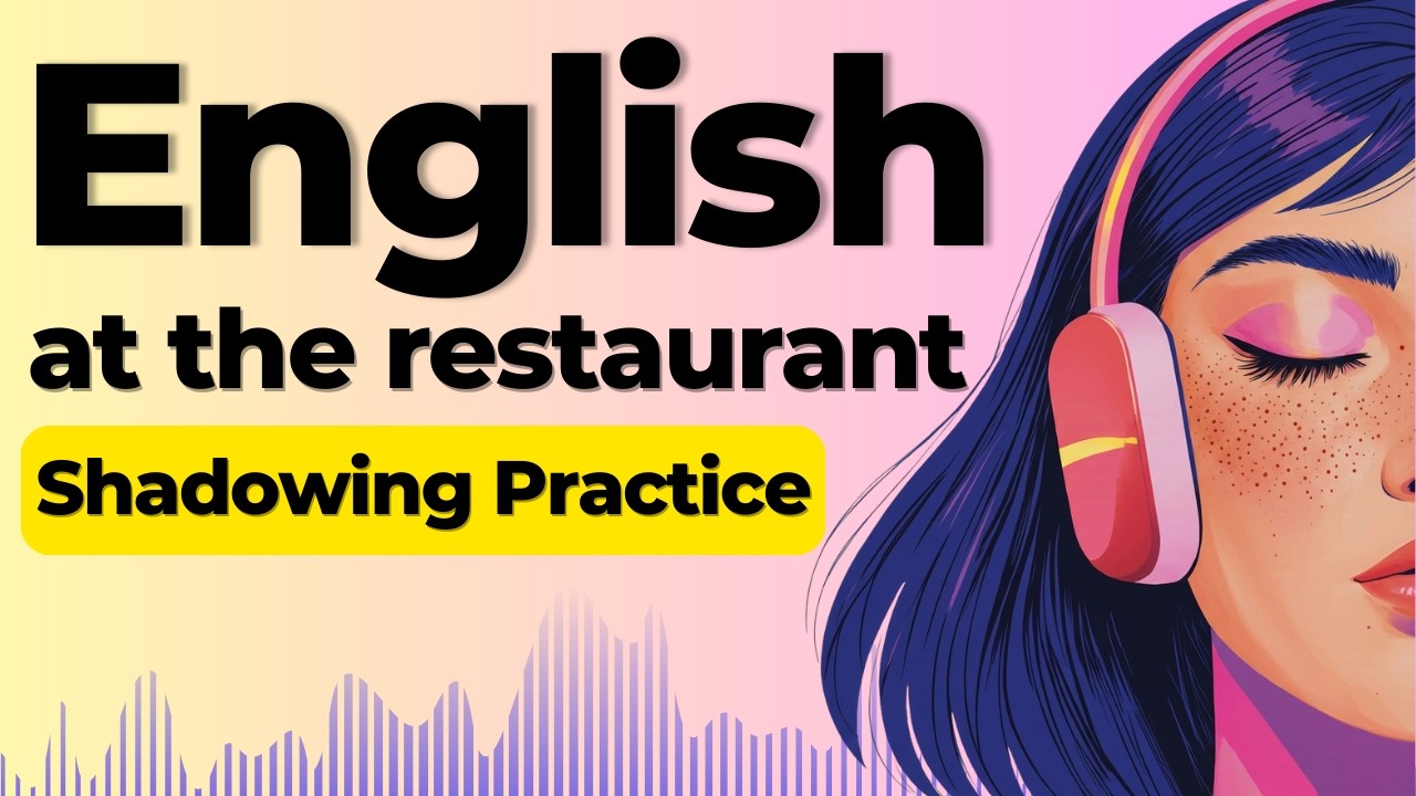Learn English at the Restaurant | Shadowing English Speaking Practice