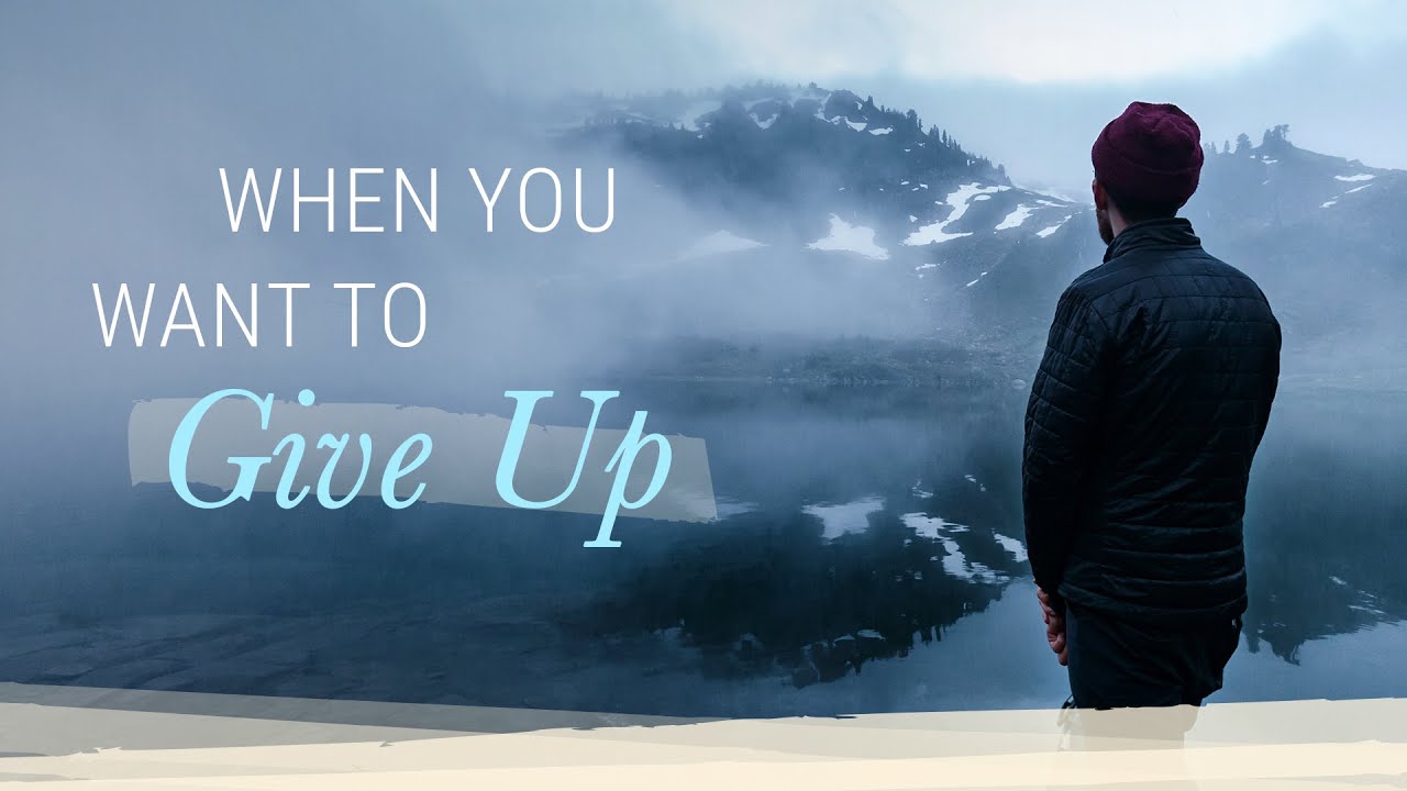 What to Do When You Want to Give Up | Jack Canfield