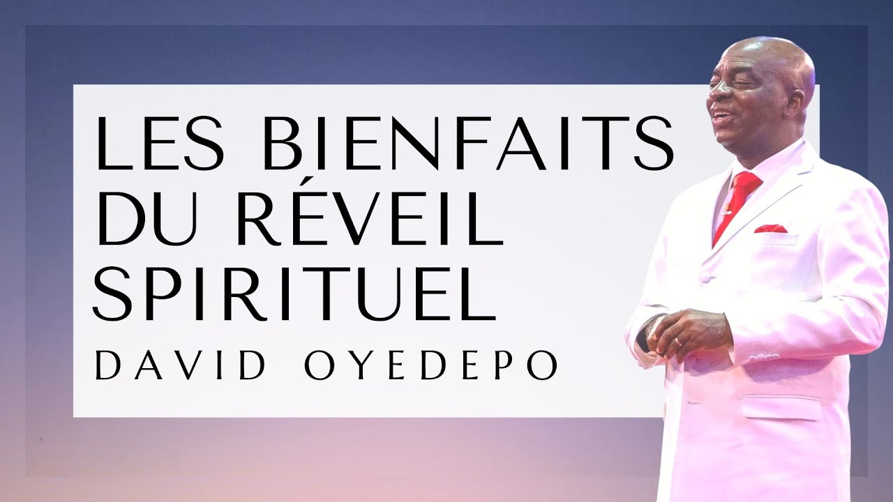 Comprendre la Bénédiction d'un Réveil [Partie 1] 04.06.2023 | David Oyedepo