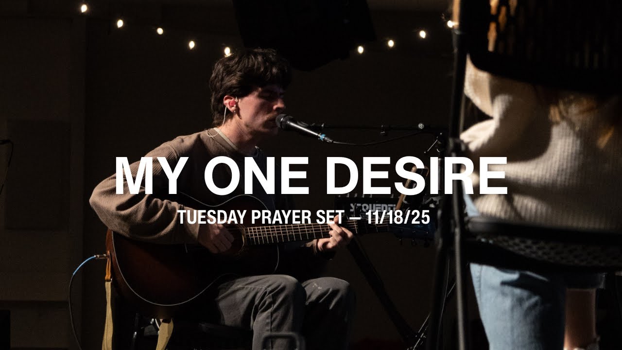 My One Desire | Worship by Maxwell Smith and Kate VanZanten | EH Prayer Room