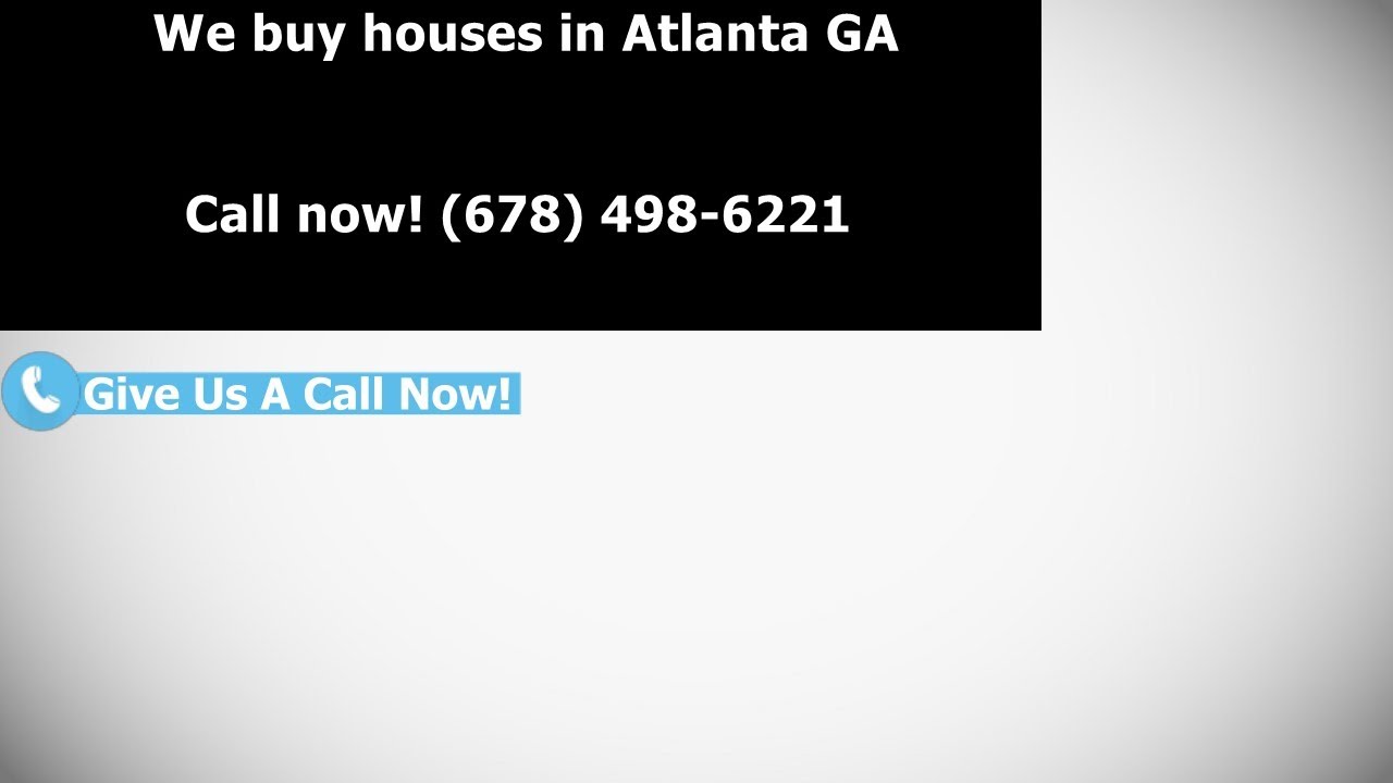 We Buy Houses Atlanta GA - Sell Your House Fast Atlanta