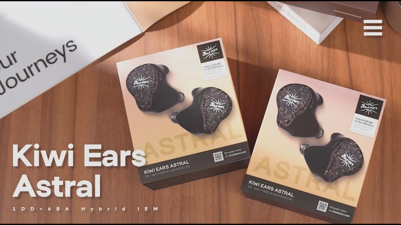 Kiwi Ears Astral: Official Unboxing & Product Overview