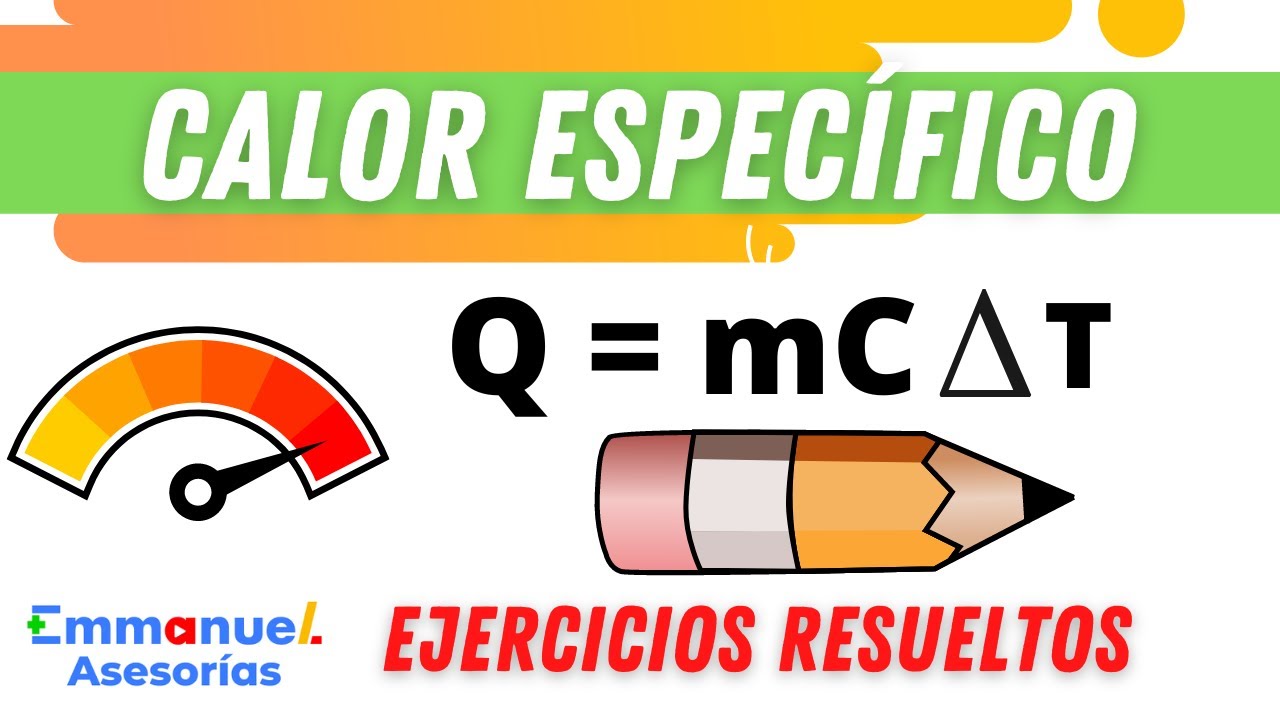 Problemas de CALOR ESPECÍFICO paso a paso (con Fórmula).