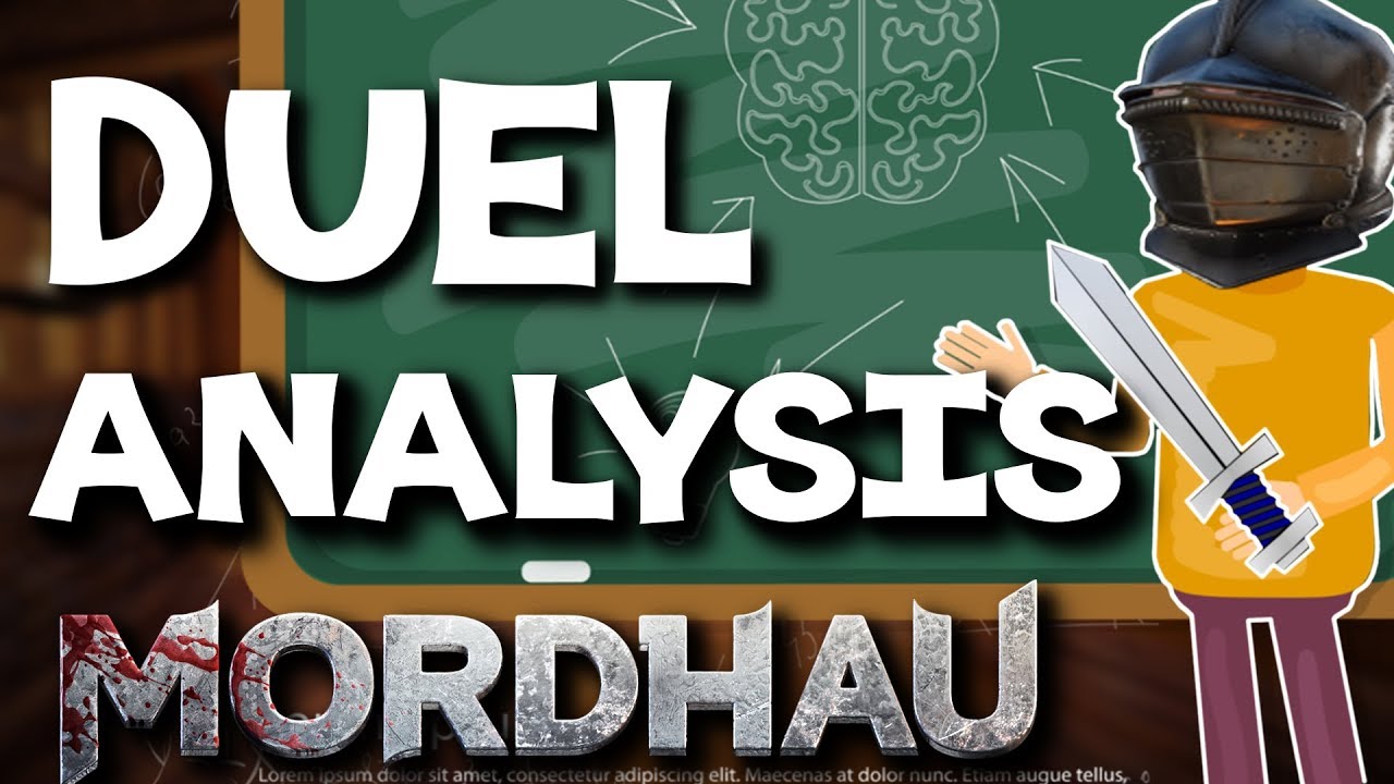In Depth Duels Analysis! - Mordhau Guide and Gameplay Commentary