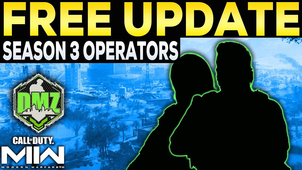 MW2 FREE UPDATE SEASON 3 - New Operators Warzone 2, DMZ - MW2 News