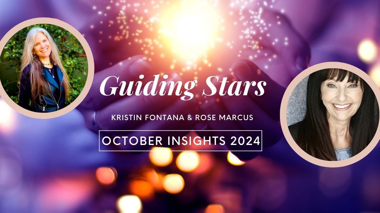 Guiding Stars October 2024 with Kristin Fontana and Rose Marcus
