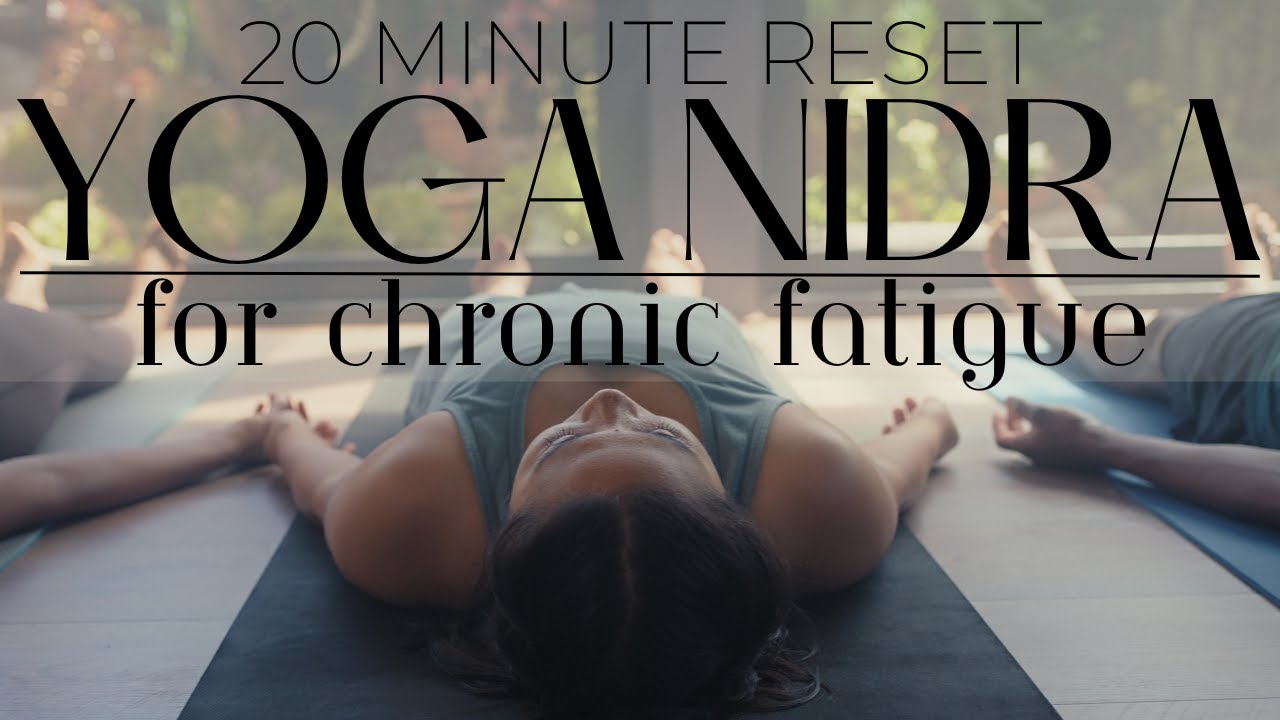 20 Minute Yoga Nidra for Fatigue