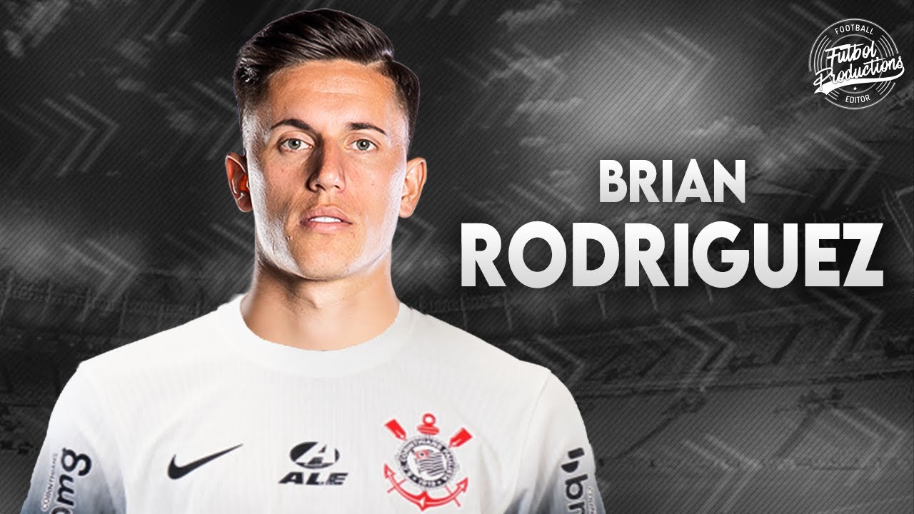Brian Rodr&iacute;guez ► Bem vindo ao Corinthians ? ● 2024 | HD