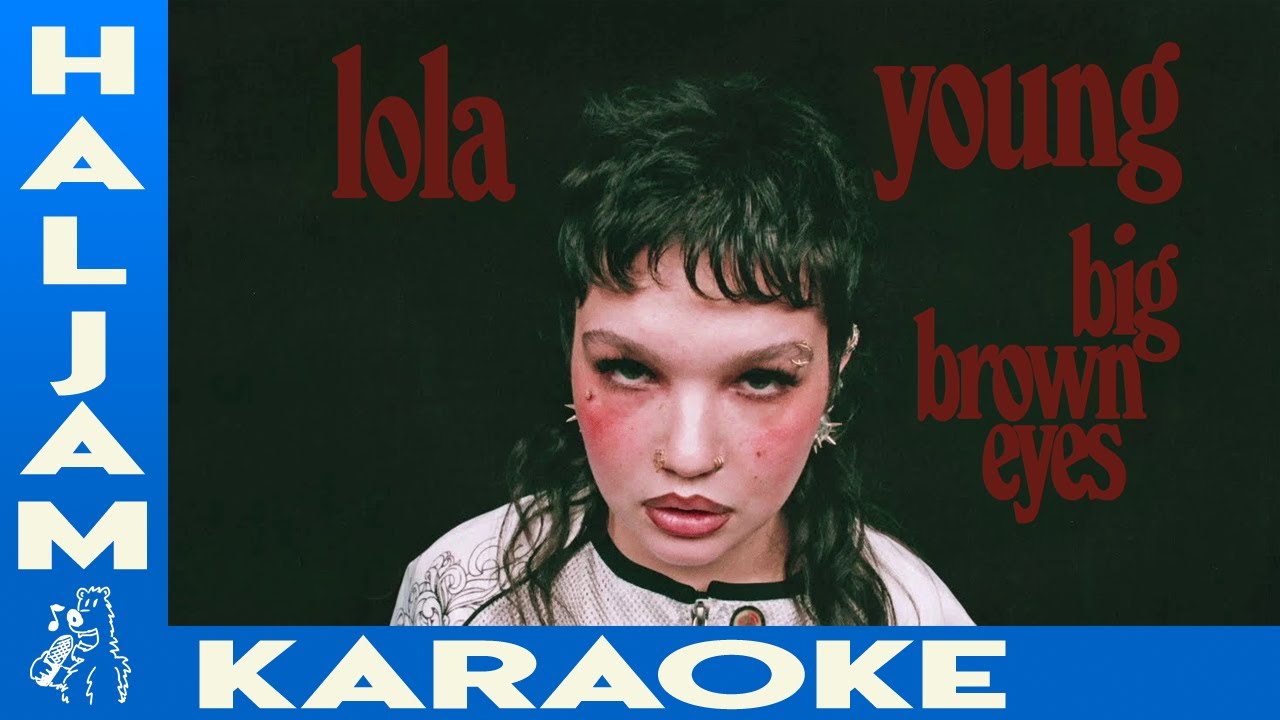 Lola Young - Big Brown Eyes (karaoke)