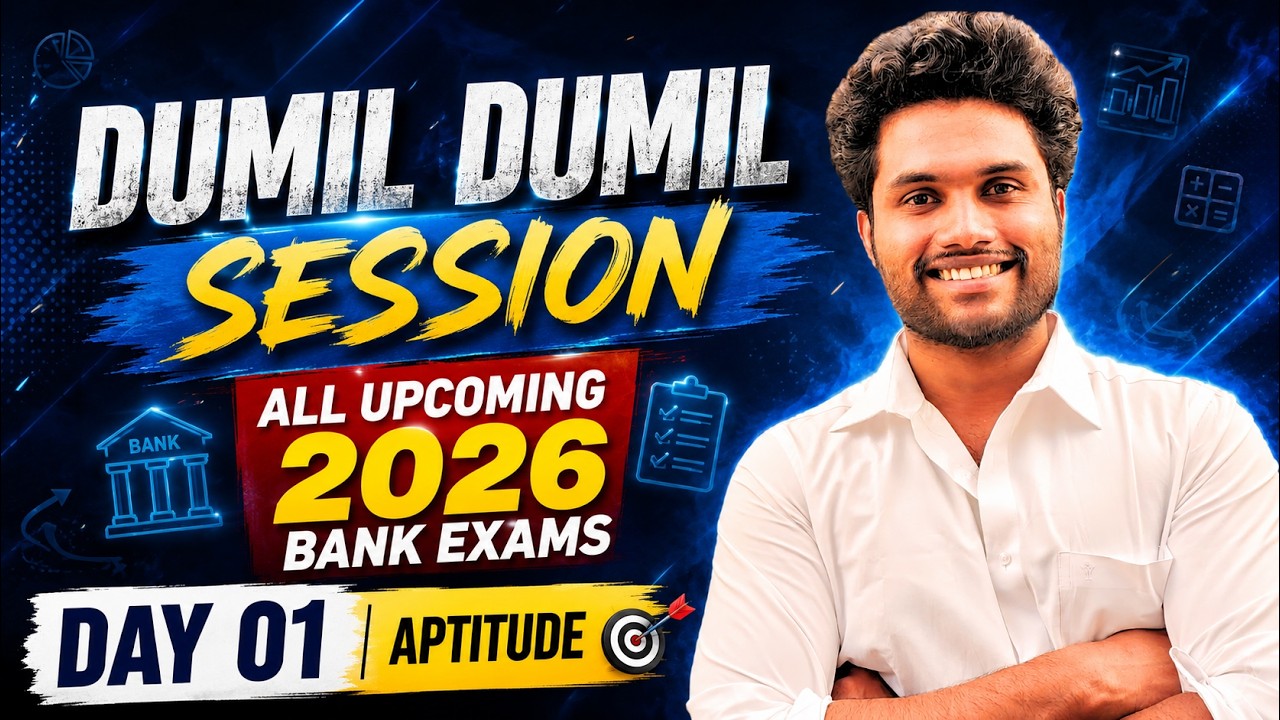 DUMIL DUMIL SESSION | ALL UPCOMING 2026 BANK EXAMS | DAY 01