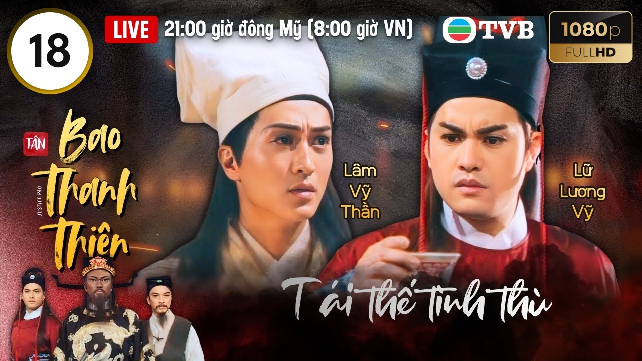 Phim TVB lồng tiếng Tân Bao Thanh Thiên (Justice Pao) 18/160 | Kim Siêu Quần, Lữ Lương Vỹ | 1995