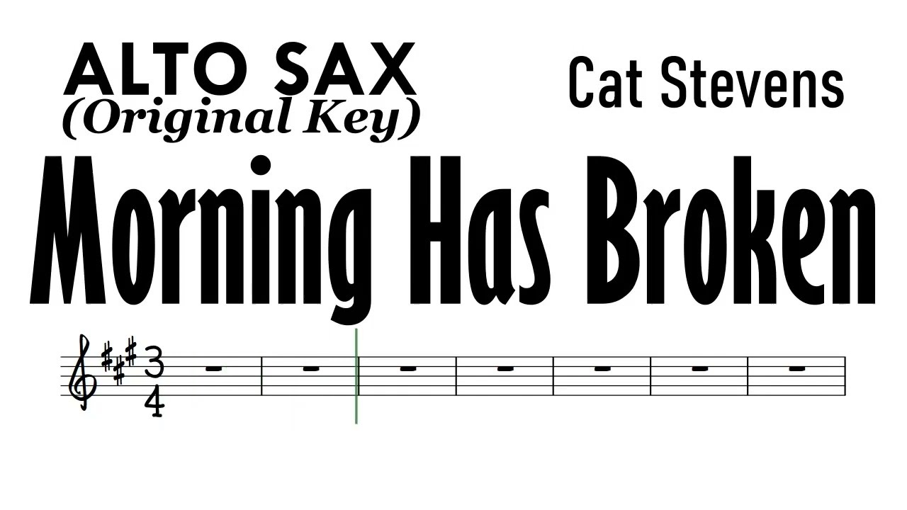 Morning Has Broken Alto Sax Sheet Backing Track Partitura Cat Stevens