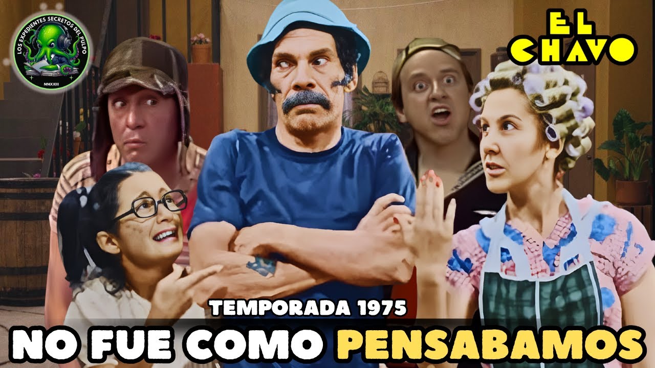 EL CHAVO TEMPORADA 75 | Curiosidades y episodios perdidos