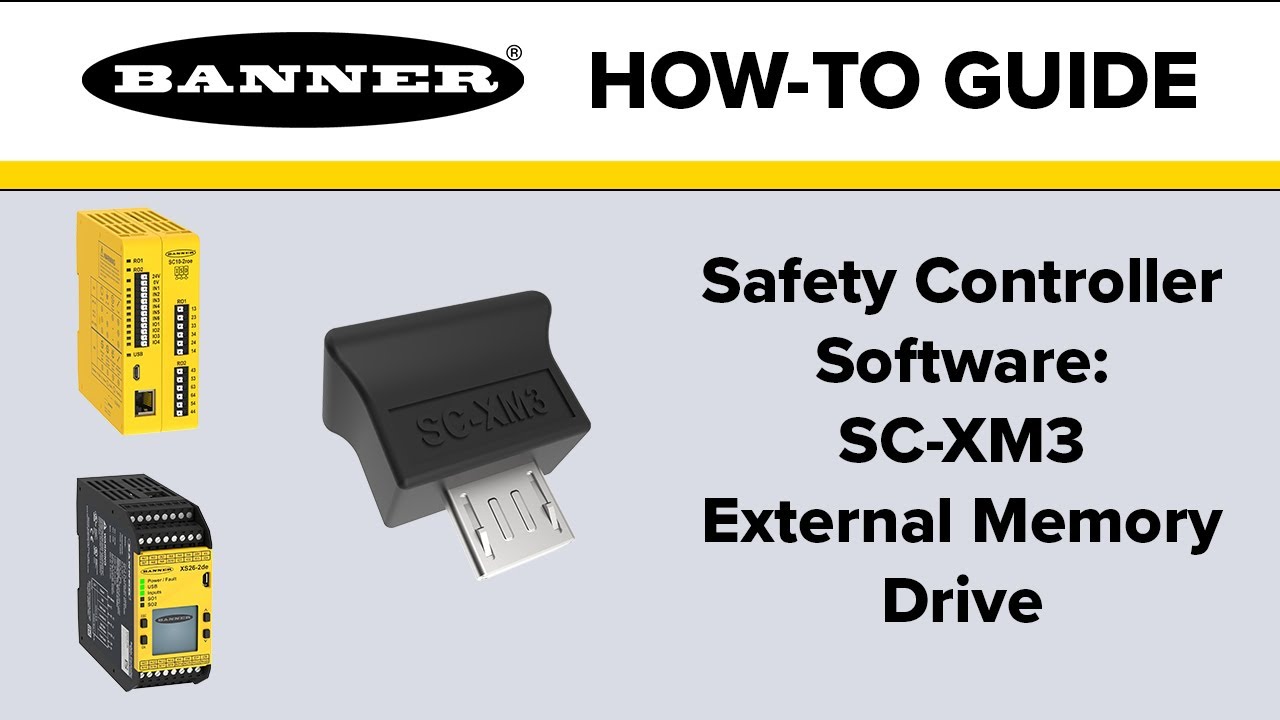 Banner Safety Controller Software: SC-XM3 External Memory Drive