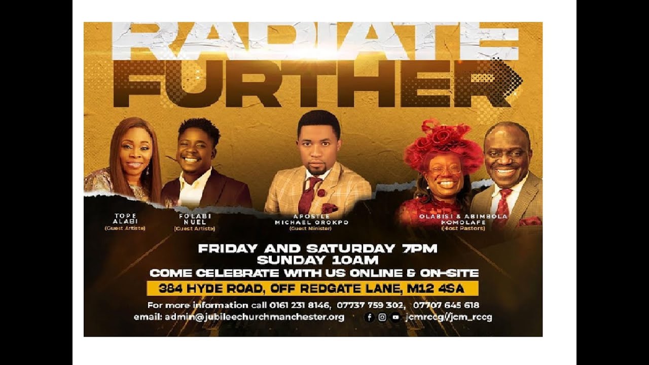 RADIATE FURTHER (RCCG - JUBILEE CHURCH, MANCHESTER) | APOSTLE MICHAEL OROKPO