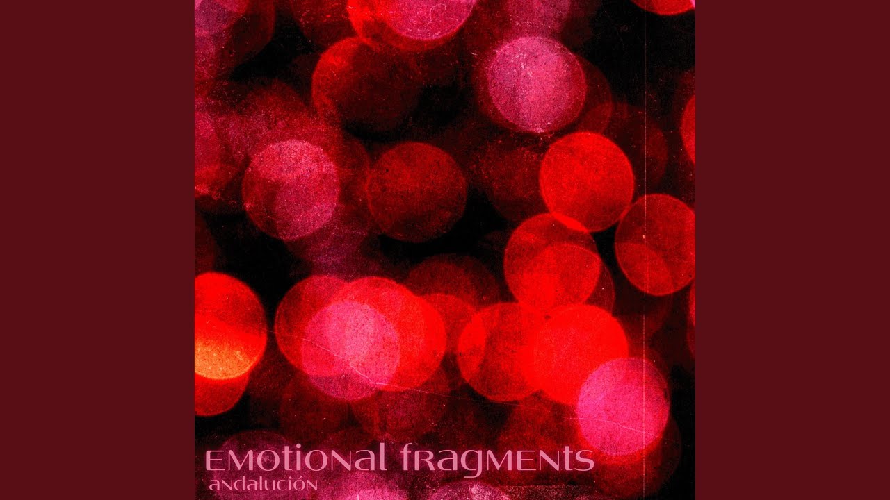emotional fragments