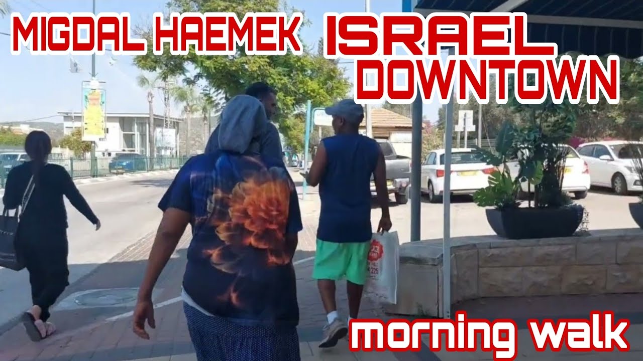 CITY OF MIGDAL HAEMEK MORNING WALKING TOUR | ISRAEL#israel #holylandisrael