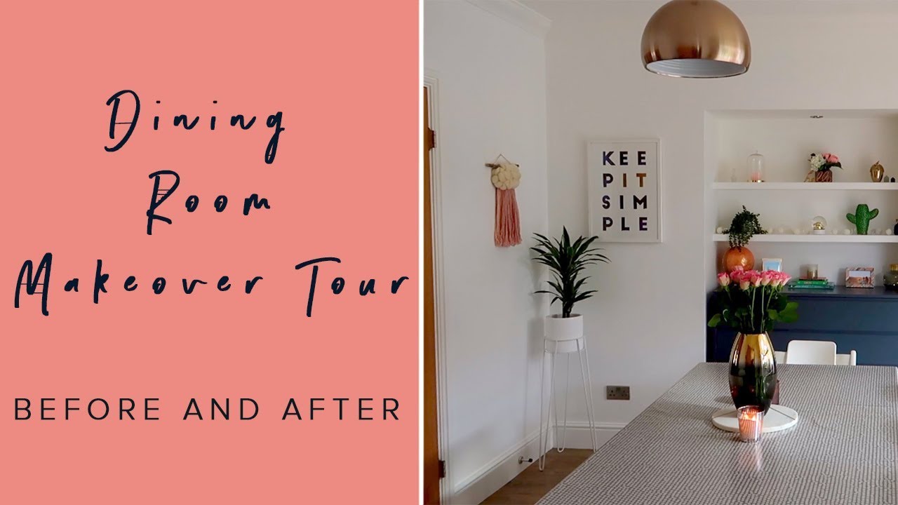DINING ROOM MAKEOVER TOUR - BEFORE AND AFTER