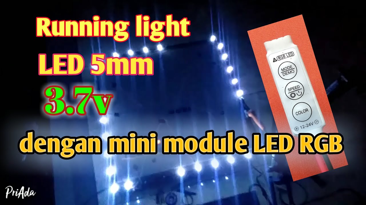 TUTORIAL RUNNING LIGHT LAMPU BERJALAN LED 5mm 3.7v DENGAN MINI MODULE LED RGB 12 -  24 V.