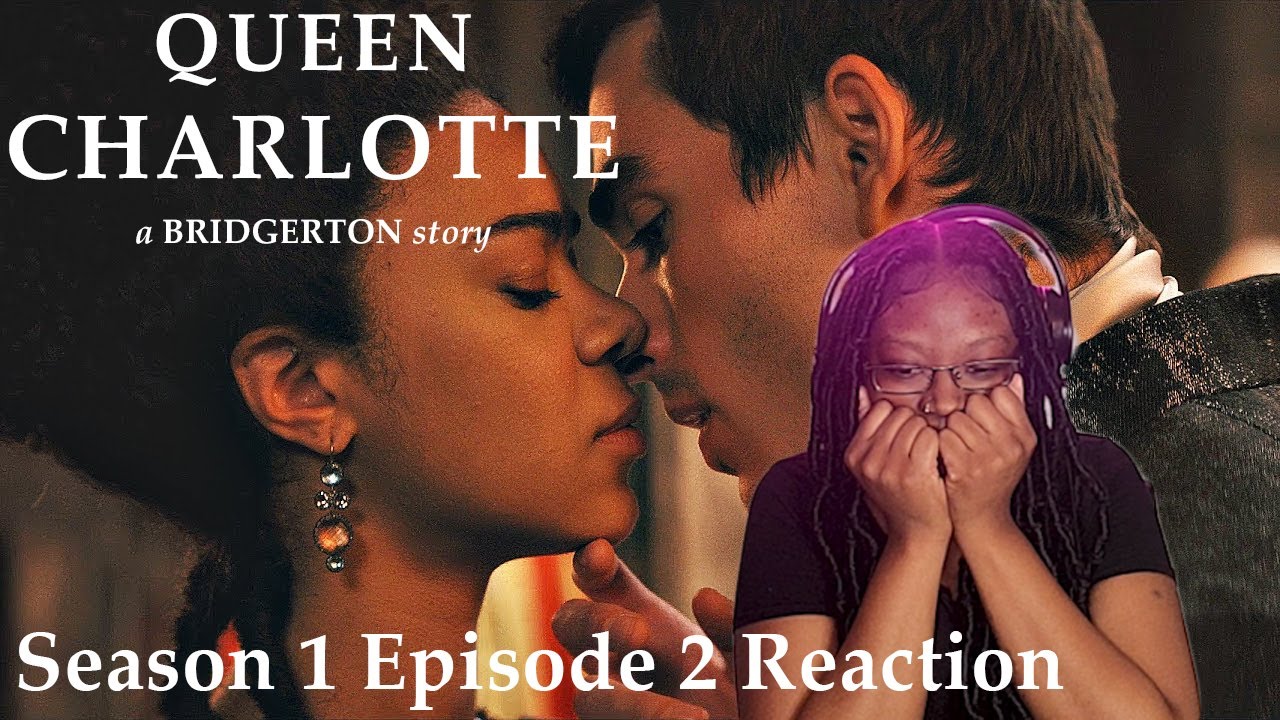 *Queen Charlotte: A Bridgerton Story: Ep2* REACTION | They Had Sex...Ed Class