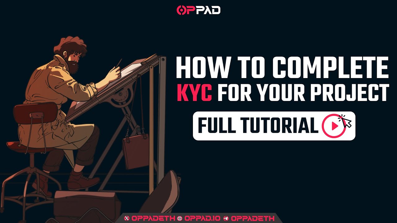 How to Complete KYC for Your Project | Full OPPAD Tutorial