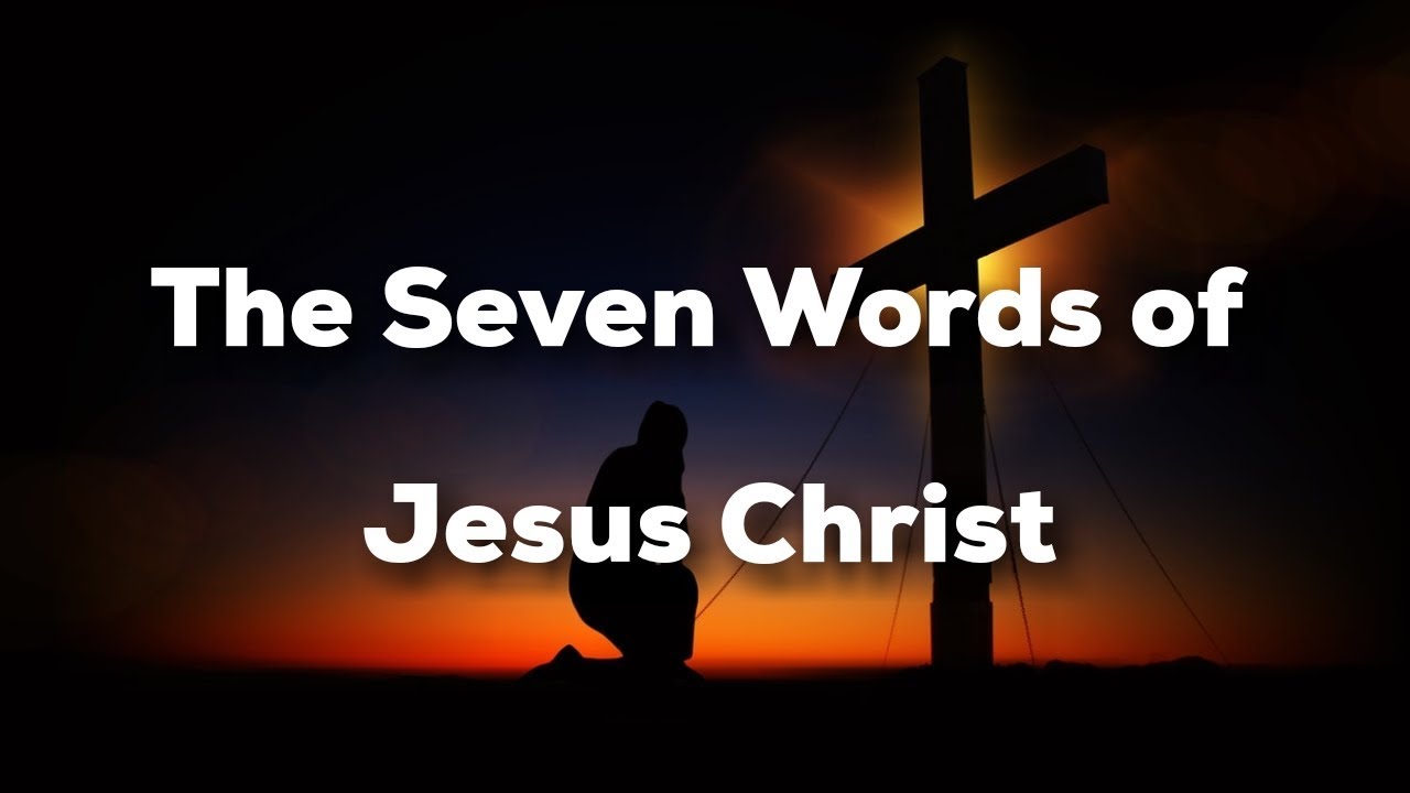 Seven Words on the Cross
