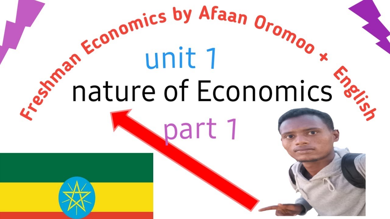 Freshman economics by Afaan oromo   Unit 1 part 1