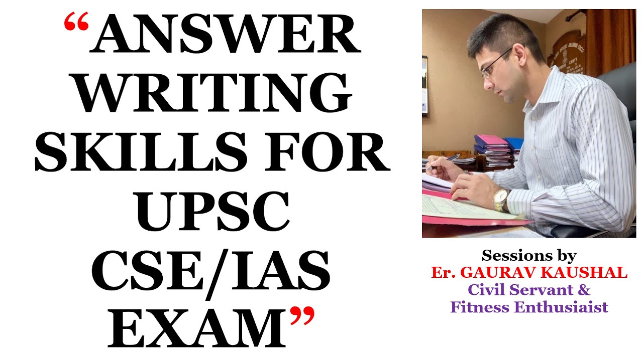 ANSWER WRITING SKILLS FOR UPSC CSE/IAS EXAM