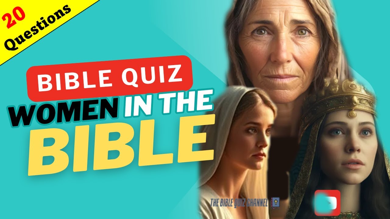 BIBLE QUIZ | Women in the Bible  